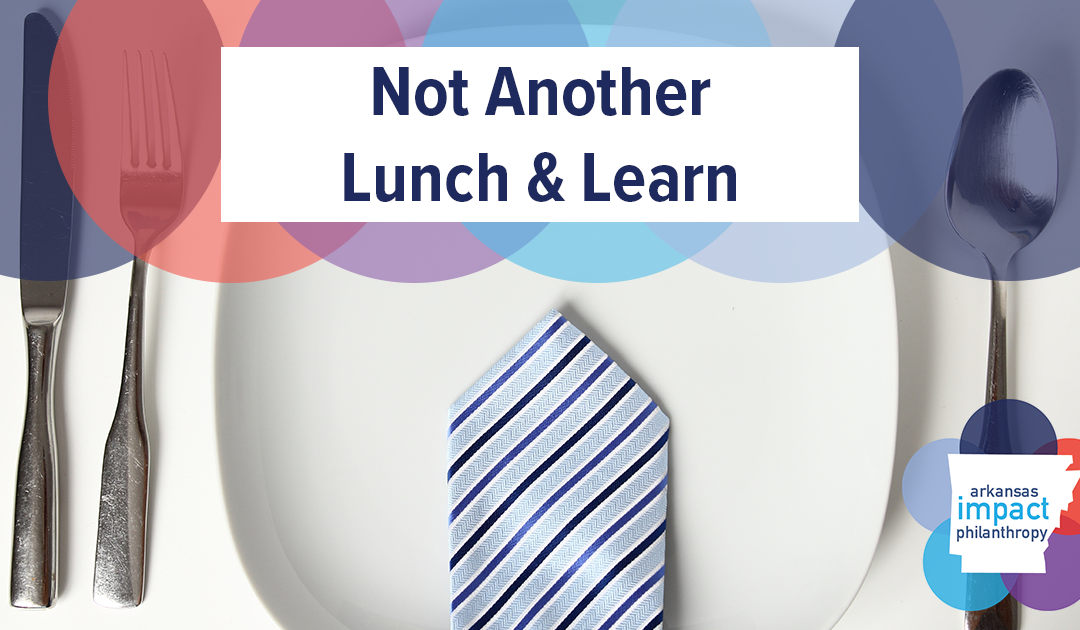 Not Another Lunch and Learn